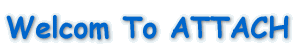 Welcom To ATTACH 